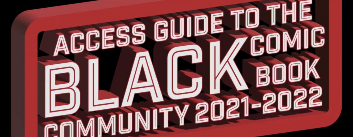 Access Guide to the Black Comic Book Community 2021-22